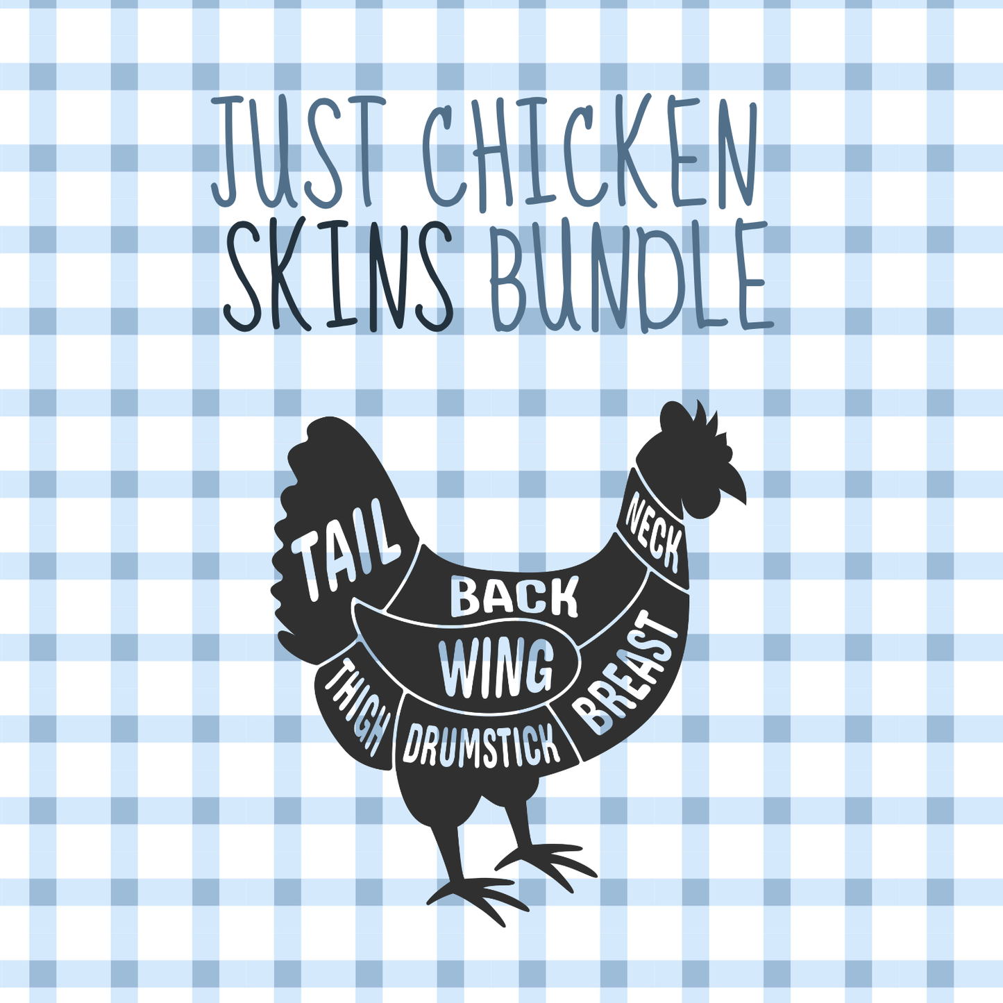 Just Chicken Skins 5 Bundle