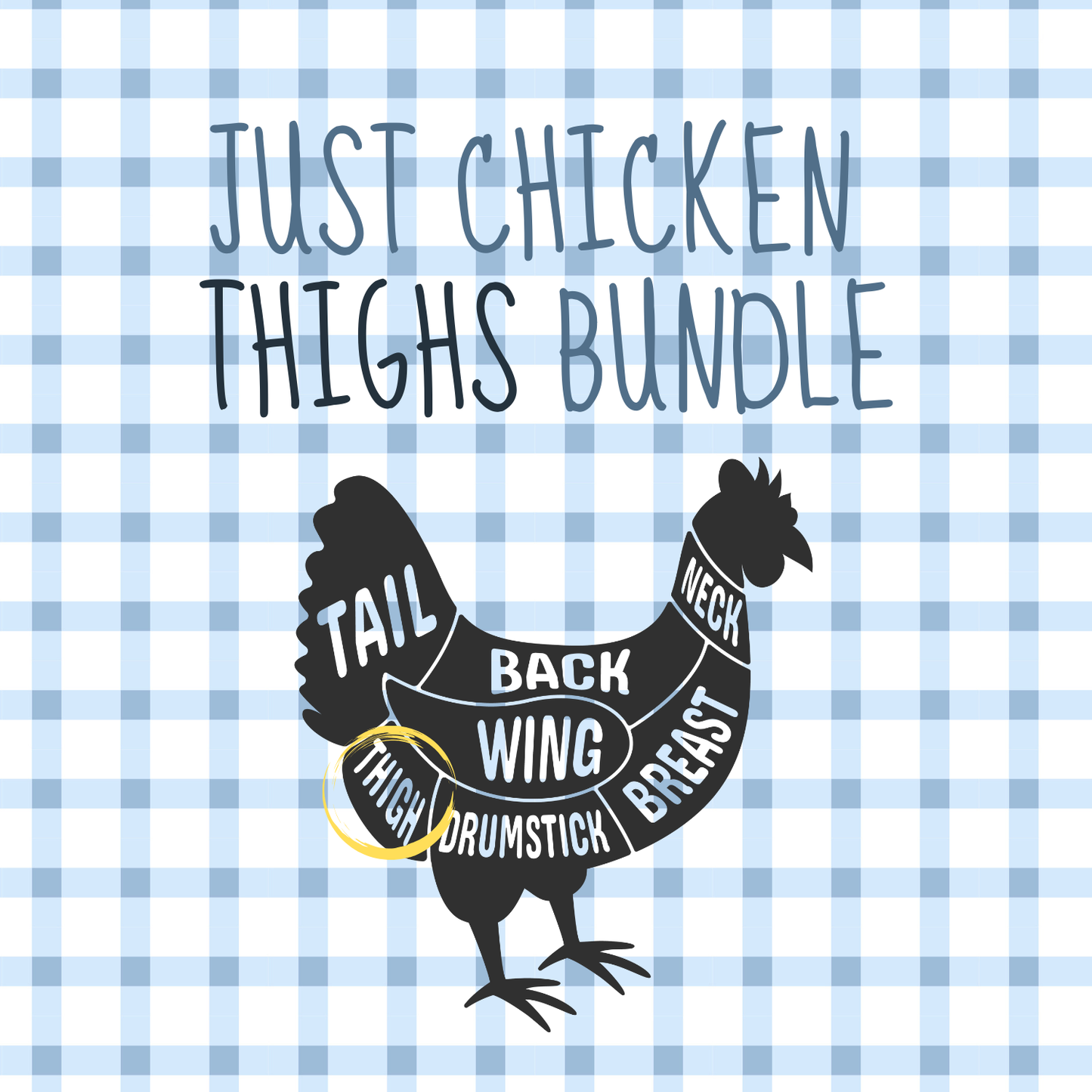 Just Chicken Thighs 5 LB Bundle
